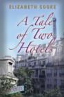 Image for A Tale of Two Hotels