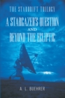 Image for Stargazer&#39;S Question and Beyond the Ecliptic: The Stardrift Trilogy