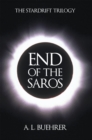 Image for End of the Saros: The Stardrift Trilogy