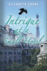 Image for Intrigue at a Small Hotel