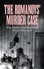 Image for Romanovs&#39; Murder Case: The Myth of the Basement Room Massacre