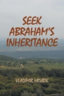 Image for Seek Abraham&#39;s Inheritance