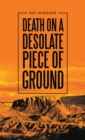 Image for Death on a Desolate Piece of Ground