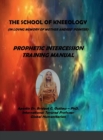 Image for Prophetic Intercession - The School of Kneeology