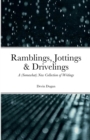 Image for Ramblings, Jottings &amp; Drivelings : A (Somewhat) New Collection of Writings