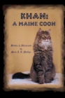 Image for Khan : A Maine Coon