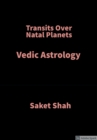 Image for Transits Over Natal Planets: Vedic Astrology