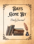 Image for Days Gone By : Daily Journal