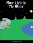 Image for Moon Light In The Water