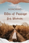 Image for Women&#39;s Rites of Passage: Honoring our Transformations
