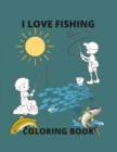 Image for I Love Fishing : A Coloring Book