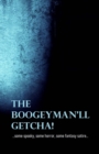 Image for The Boogeyman&#39;ll Getcha!