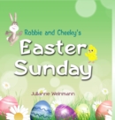 Image for Robbie and Cheeky&#39;s Easter Sunday