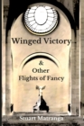 Image for Winged Victory : &amp; Other Flights of Fancy