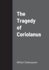 Image for The Tragedy of Coriolanus