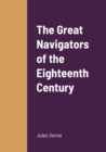 Image for The Great Navigators of the Eighteenth Century