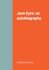 Image for Jane Eyre : an autobiography