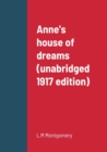 Image for Anne&#39;s house of dreams (unabridged 1917 edition)