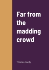 Image for Far from the madding crowd