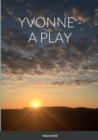 Image for Yvonne - A Play