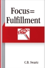 Image for FOCUS=FULFILLMENT: Afloat in a Sea of Frustration