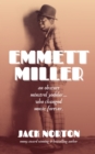 Image for Emmett Miller: An Obscure Minstrel Yodeler Who Changed Music Forever