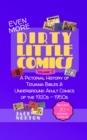 Image for Dirty Little Comics: Volume 3: A Pictorial History of Tijuana Bibles and Underground Adult Comics of the 1920S Through the 1950S