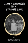 Image for I Am a Stranger in a Strange Land