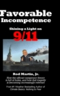 Image for Favorable Incompetence : Shining a Light on 9/11