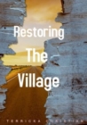 Image for Restoring The Village