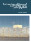 Image for Engineering and Design of the Oriented Spray Cooling System