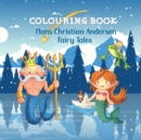 Image for Hans Christian Andersen Fairy Tale Colouring Book for Kids : Suitable for ages 4+