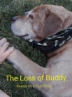 Image for Loss of Buddy: The Loss of Buddy - Based on a True Story