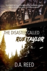 Image for The Disaster Called Rue Taylor