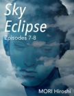 Image for Sky Eclipse: Episodes 7-8