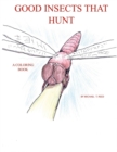Image for Good Insects that Hunt : A Coloring Book