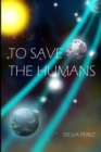 Image for To Save the Humans