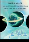 Image for Los Arcturianos Y La Expansion de la Conciencia Planetaria