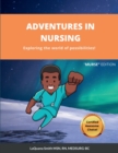 Image for Adventures in Nursing : Exploring the world of possibilities!