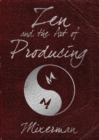 Image for Zen and the Art of Producing