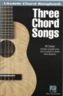 Image for Three Chord Songs : Ukulele Chord Songbook