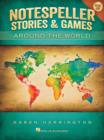 Image for Notespeller Stories &amp; Games - Book 1 : Around the World