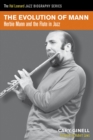 Image for The evolution of Mann  : Herbie Mann &amp; the flute in jazz