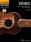 Image for Hal Leonard Blues Ukulele : Learn to Play Blues with Authentic Licks, Chords, Techniques &amp; Concepts