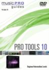 Image for Pro Tools 10: Beginner/Intermediate Levels - Music Pro Guide