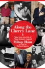 Image for Along the Cherry Lane: my life in music