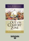 Image for Out of the Comfort Zone : The Authorized Autobiography