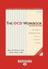 Image for The OCD Workbook : 2nd Edition: Your Guide to Breaking Free from Obsessive-Compulsive Disorder