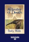Image for The Anteater of Death : A Gunn Zoo Mystery