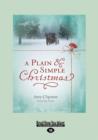Image for A Plain and Simple Christmas : A Novella
